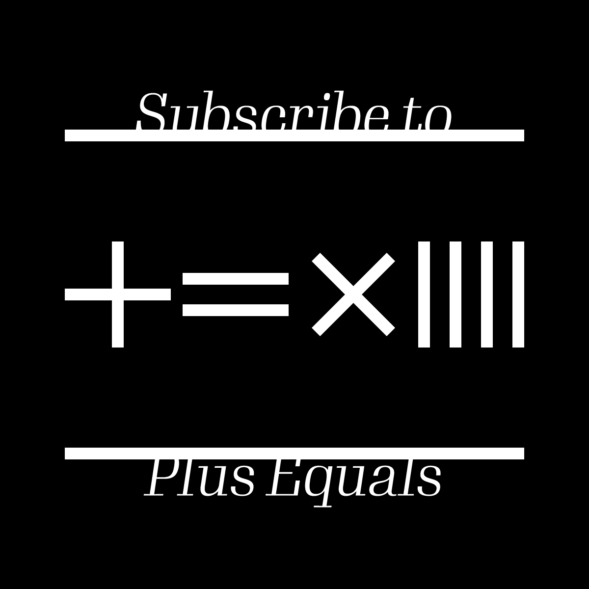 Plus Equals Zine Subscription (Free Shipping!)